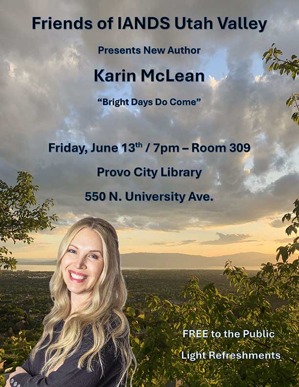 Friends of IANDS Utah Valley - Presents new author Karin McLean